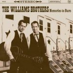 The Williams Brothers are back with Memories to Burn