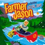 The Classic Farmer Jason – NATURE JAMS is back!